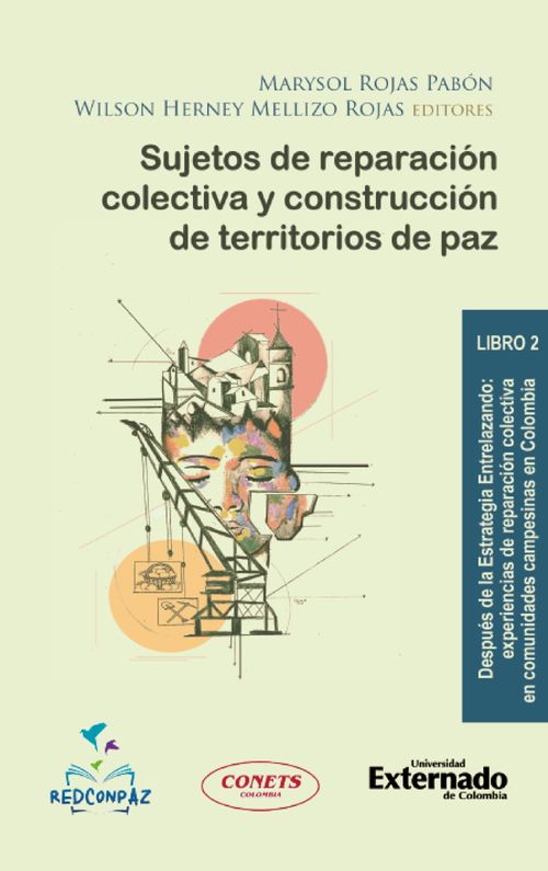 Sujetos de reparacion colectiva y construccion de territorios de paz