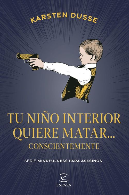 TU NINO INTERIOR QUIERE MATAR CONSCIENTEMENTE