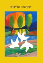 bw-interface-theology-volume-5-issue-1-atf-press-9781925679595