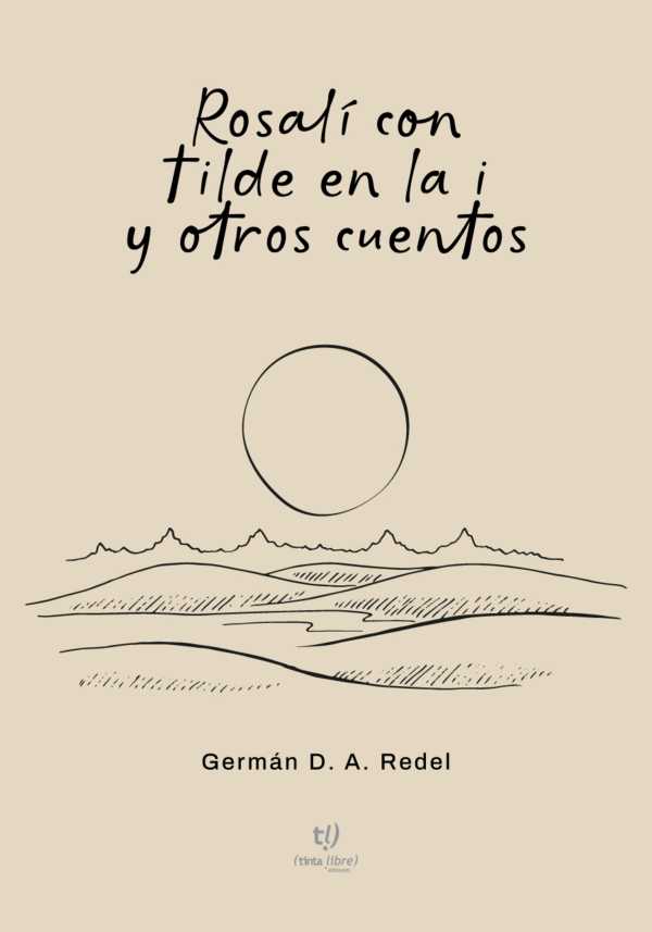 bw-rosaliacute-con-tilde-en-la-i-y-otros-cuentos-tinta-libre-ediciones-9786313066438