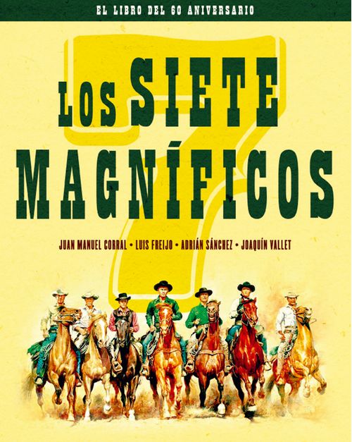 LOS SIETE MAGNIFICOS EDICION 60 ANIVERSARIO
