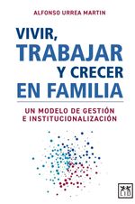 bw-vivir-trabajar-y-crecer-en-familia-lid-editorial-9786078704156