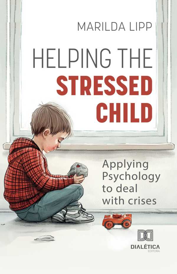 bw-helping-the-stressed-child-editora-dialtica-9786527064190