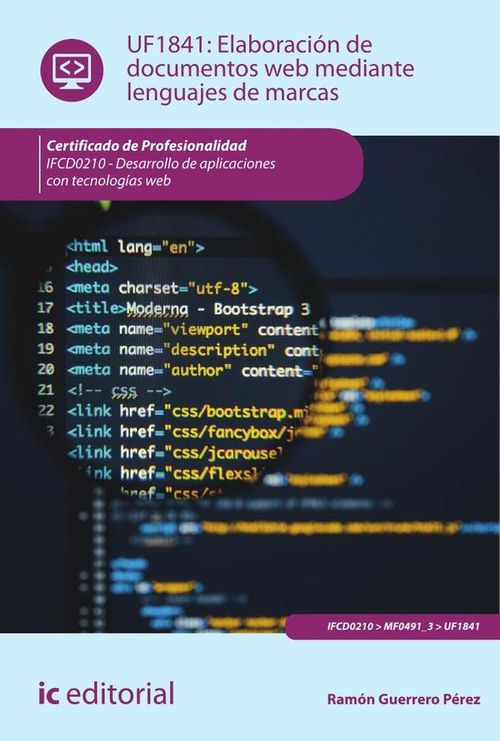 Elaboracion de documentos web mediante lenguajes de marcas IFCD0210 - Desarrollo de aplicaciones con