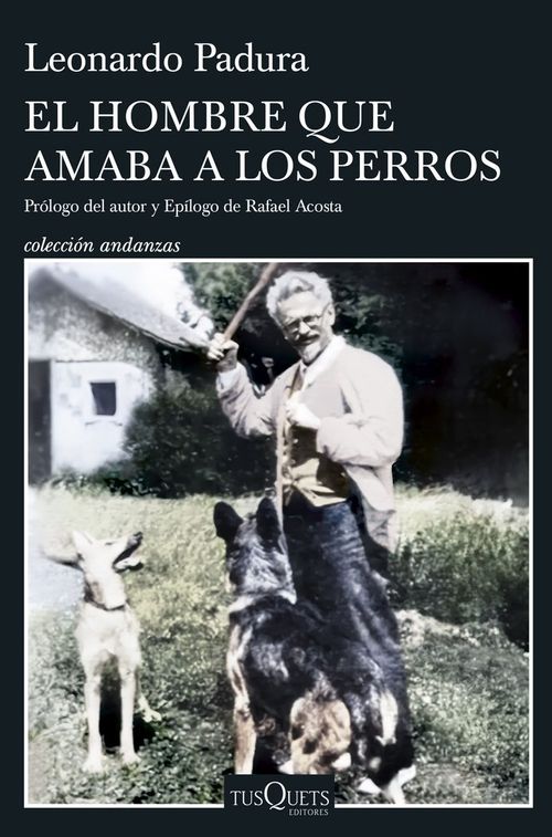 EL HOMBRE QUE AMABA A LOS PERROS EDICION 15 ANIVERSARIO