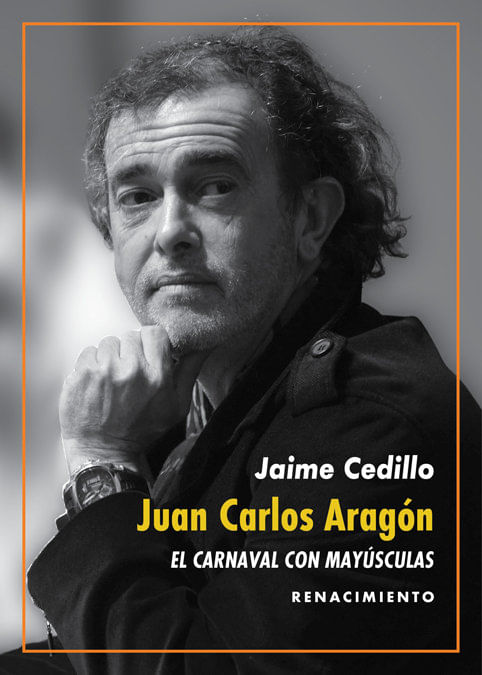 Juan Carlos Aragon El Carnaval con mayusculas
