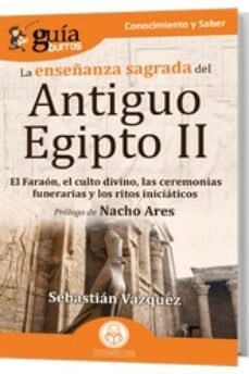 ENSENANZA SAGRADA DEL ANTIGUO EGIPTO -II