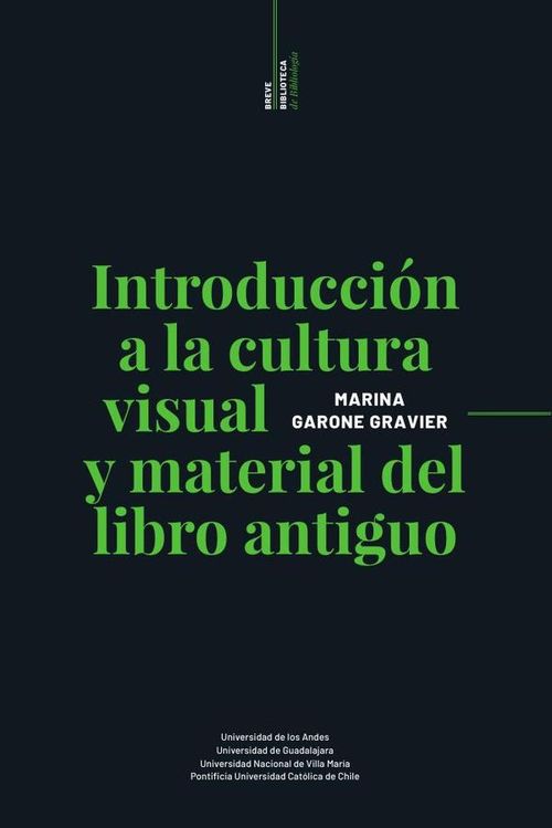 Introduccion a la cultura visual y material del libro antiguo