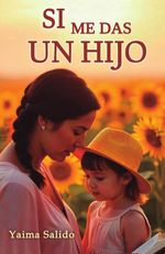 Si me das un hijo