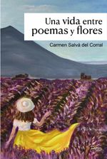Una vida entre poemas y flores