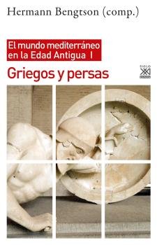 GRIEGOS Y PERSAS EL MUNDO MEDITERRANEO EN LA EDAD ANTIGUA 1