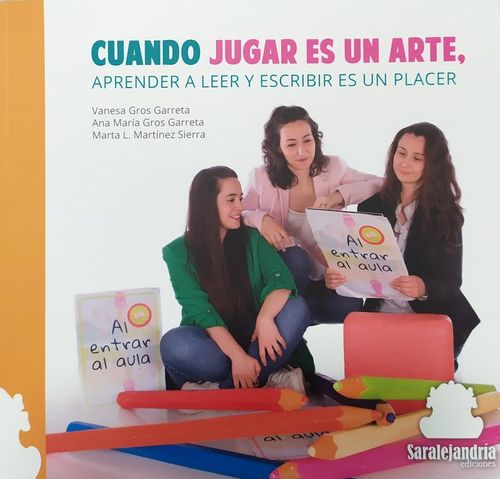 CUANDO JUGAR ES UN ARTE APRENDER A LEER Y ESCRIBIR ES UN