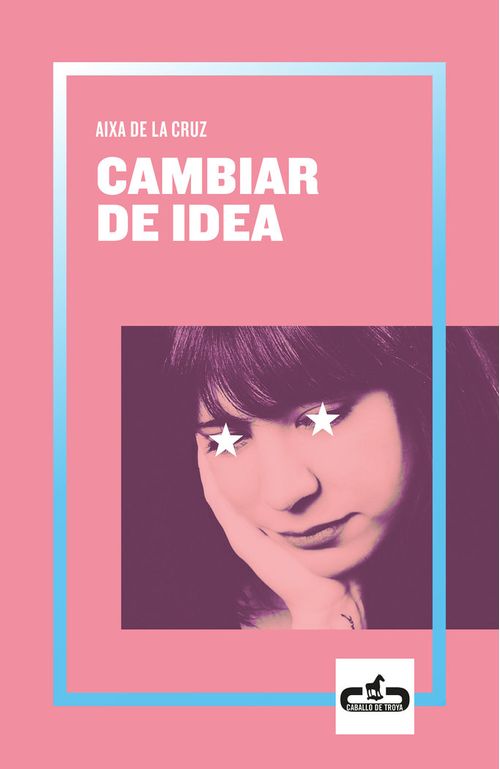 Cambiar de idea Caballo de Troya 2019 2