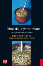 bw-el-libro-de-la-yerba-mate-fondo-de-cultura-econmica-argentina-9789877195767