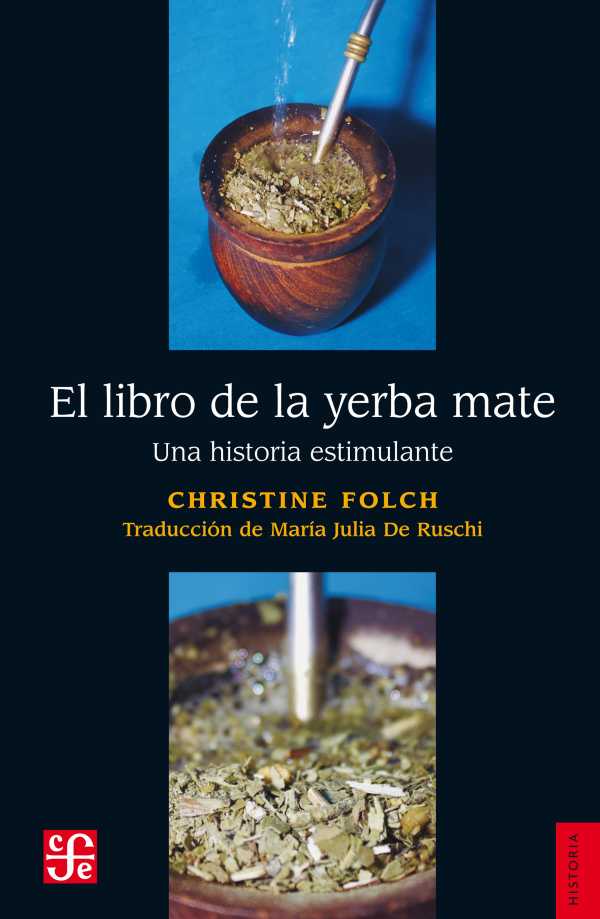 bw-el-libro-de-la-yerba-mate-fondo-de-cultura-econmica-argentina-9789877195767