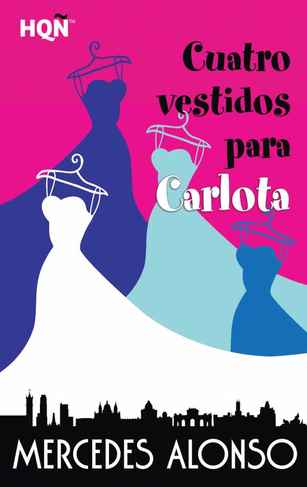 bw-cuatro-vestidos-para-carlota-harlequin-una-divisin-de-harpercollins-ibrica-sa-9788468778167