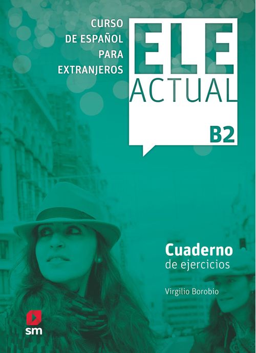 ELE ACTUAL B2 Cuaderno de ejercicios