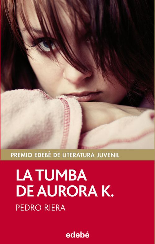 PREMIO EDEBE 2014 La tumba de Aurora K