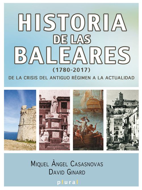Historia de las Baleares 1780-2017