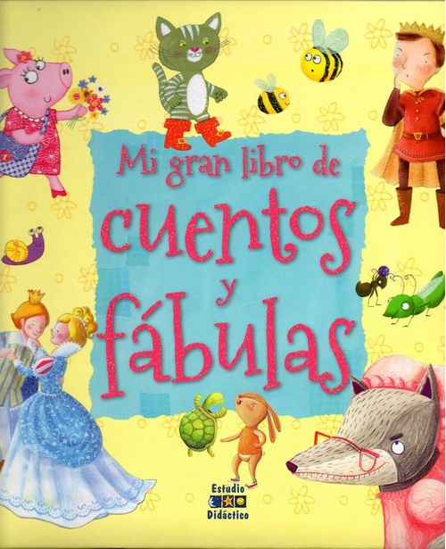 MI GRAN LIBRO DE CUENTOS Y FABULAS