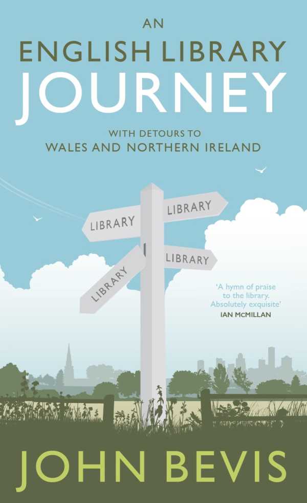 bw-an-english-library-journey-with-detours-to-wales-and-northern-ireland-eye-press-9781785633096