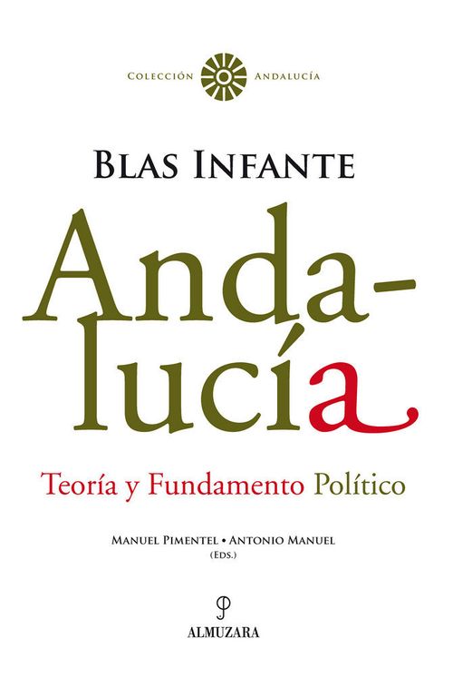 Andalucia Teoria y Fundamento Politico Blas Infante