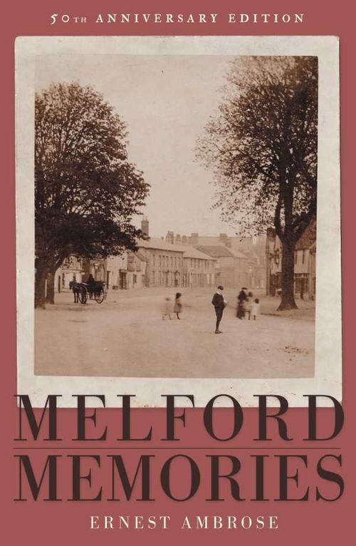 Melford Memories 50th Anniversary Edition