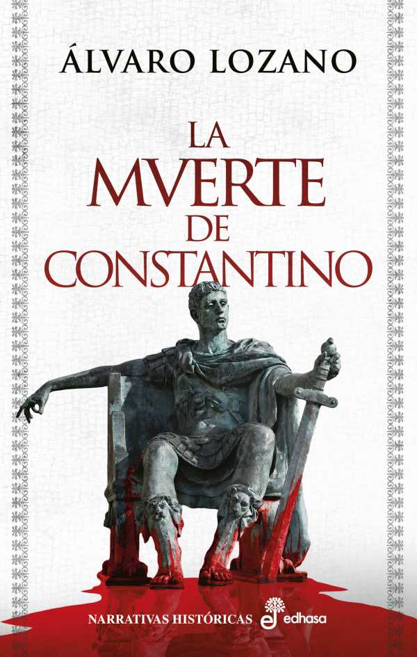 bw-la-muerte-de-constantino-edhasa-9788435050180
