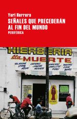bw-sentildeales-que-precederaacuten-al-fin-del-mundo-editorial-perifrica-9788418264412