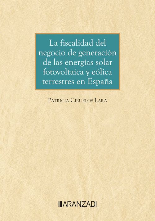 LA FISCALIDAD DEL NEGOCIO DE GENERACION DE LAS ENERGIAS SOLA