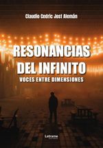 Resonancias del infinito voces entre dimensiones