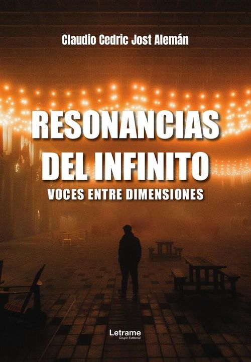 Resonancias del infinito voces entre dimensiones
