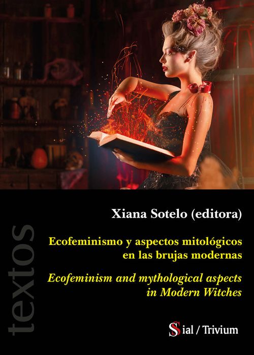 ECOFEMINISMO Y ASPECTOS MITOLOGICOS DE LAS BRUJAS MODERNAS