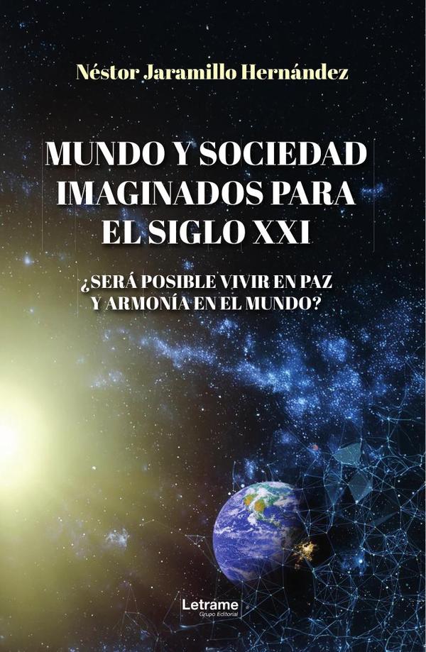 Mundo y sociedad imaginados para el siglo XXI