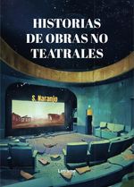 Historias de obras no teatrales