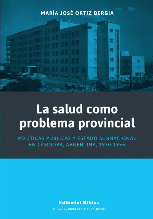 bw-la-salud-como-problema-provincial-editorial-biblos-9789878140834