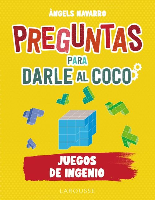 Preguntas para darle al coco Juegos de ingenio
