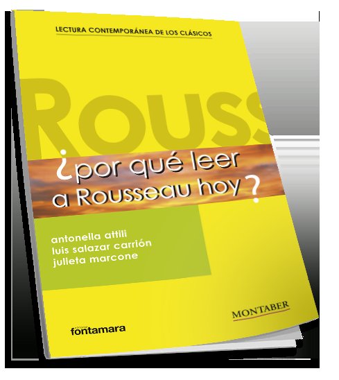 POR QUE LEER A ROUSSEAU HOY