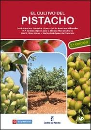 El cultivo del pistacho - 2ª edicion