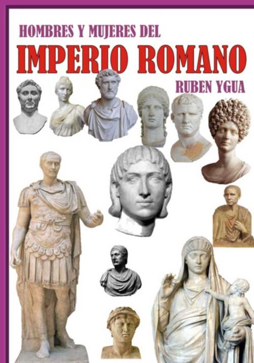 Hombres Y Mujeres Del Imperio Romano
