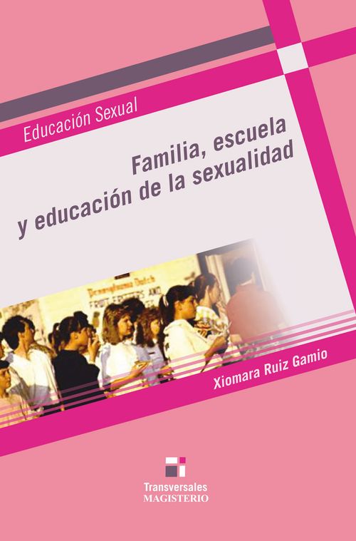 Familia escuela y educacion de la sexualidad