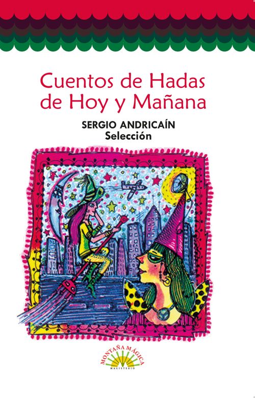 Cuentos de hadas de hoy y manana