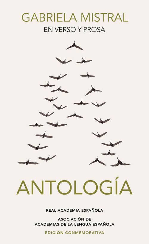 Gabriela Mistral en verso y prosa Antologia