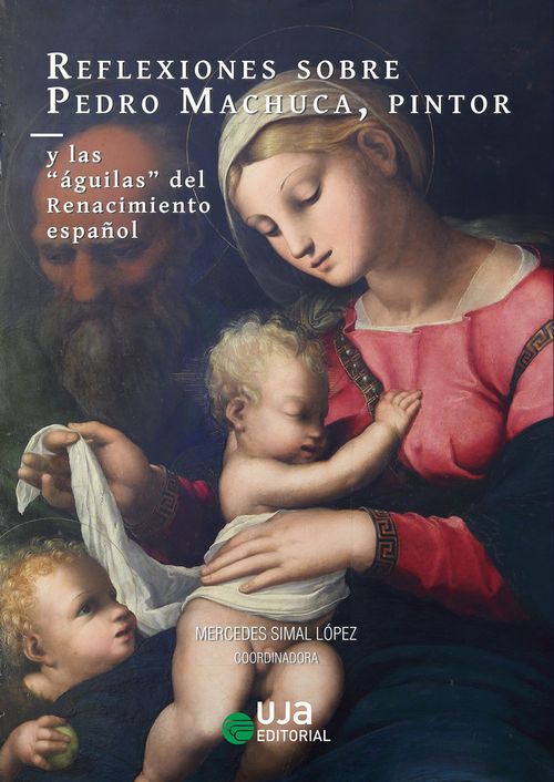 Reflexiones sobre Pedro Machuca pintor