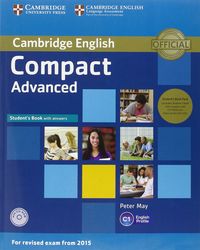 Compact Advanced Students Book Pack Students Book with Answers with CD-ROM and Class Audio CDs2