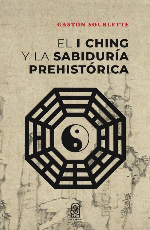 El I Ching y la sabiduria prehistorica