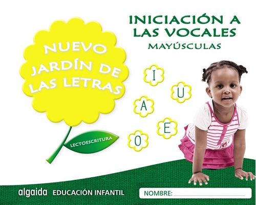 Nuevo jardin de las letras Iniciacion a las vocales Mayusculas