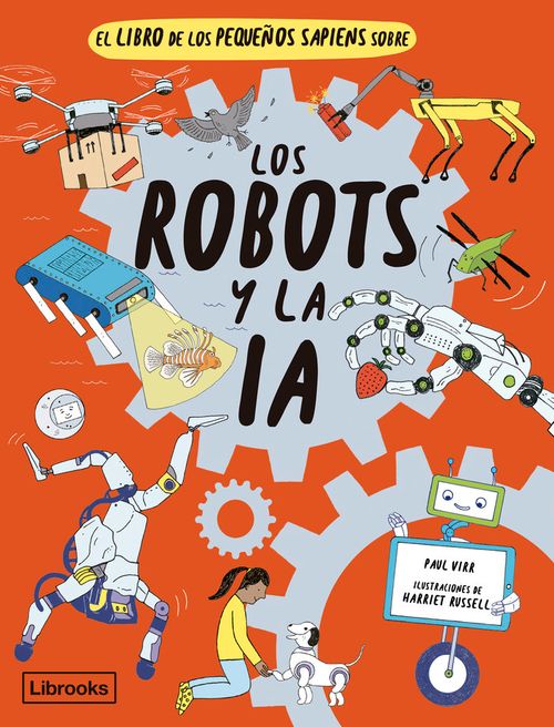 EL LIBRO DE LOS PEQUENOS SAPIENS SOBRE LOS ROBOTS Y LA IA