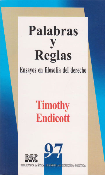 Palabras y reglas Ensayos en filosofía del derecho