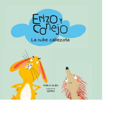 Erizo y conejo Nube cabezota
